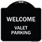 Signmission Welcome Valet Parking Heavy-Gauge Aluminum Architectural Sign, 18" x 18", BW-1818-22704 A-DES-BW-1818-22704 - alternate 1